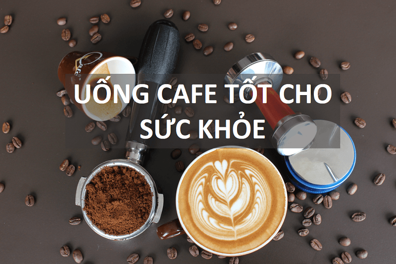 Uống cà phê có tác dụng giúp tăng năng lượng